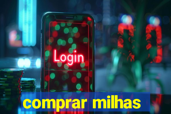 comprar milhas